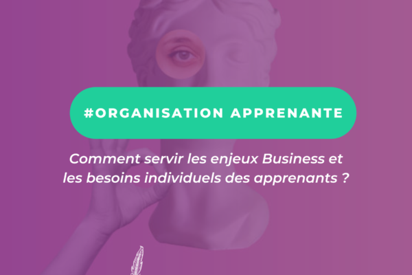 LA COVID « mais pas que » et l’organisation apprenante ?